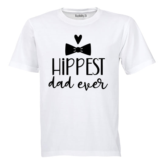 Hippest Dad Ever - Adults - T-Shirt