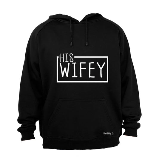 His Wifey - Hoodie