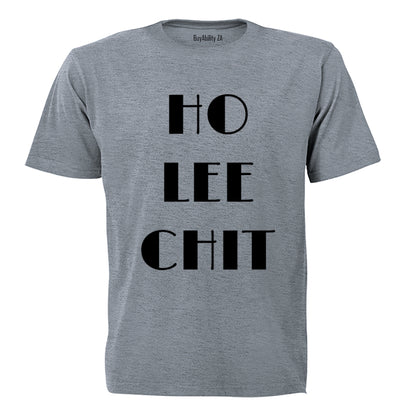 Ho Lee Chit! - Adults - T-Shirt