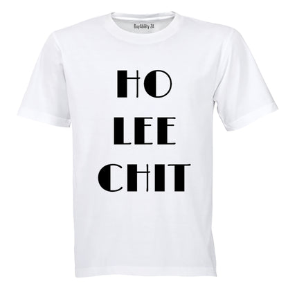 Ho Lee Chit! - Adults - T-Shirt