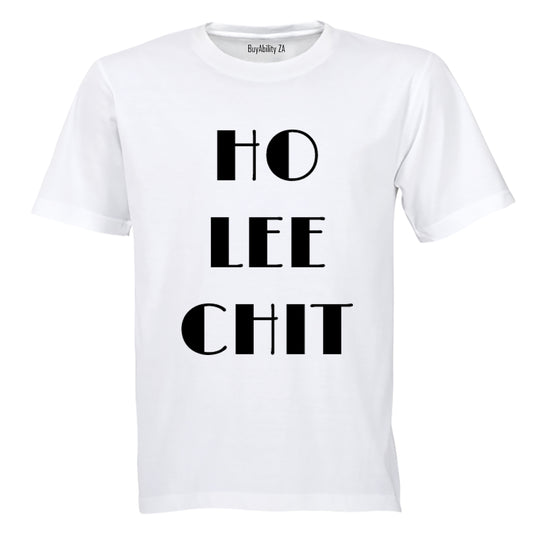 Ho Lee Chit! - Adults - T-Shirt