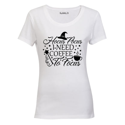 Hocus Pocus - Need Coffee to Focus - Ladies - T-Shirt
