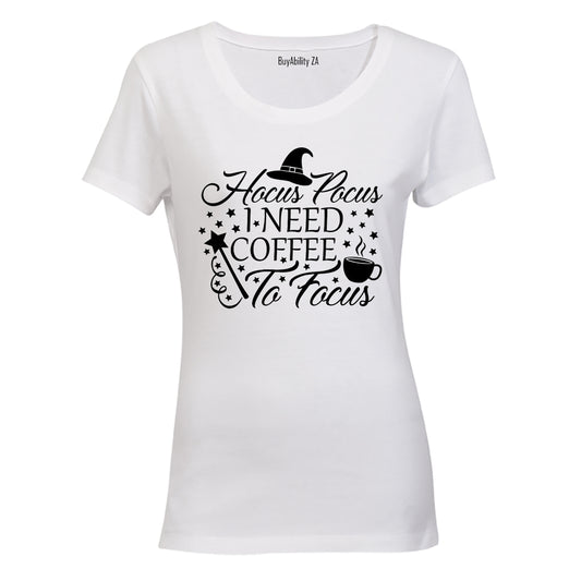 Hocus Pocus - Need Coffee to Focus - Ladies - T-Shirt