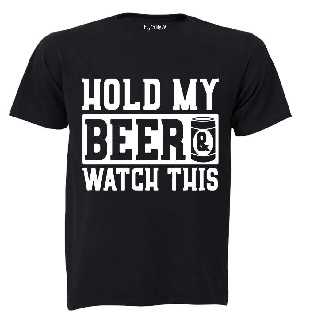 Hold My Beer & Watch This - Adults - T-Shirt - BuyAbility