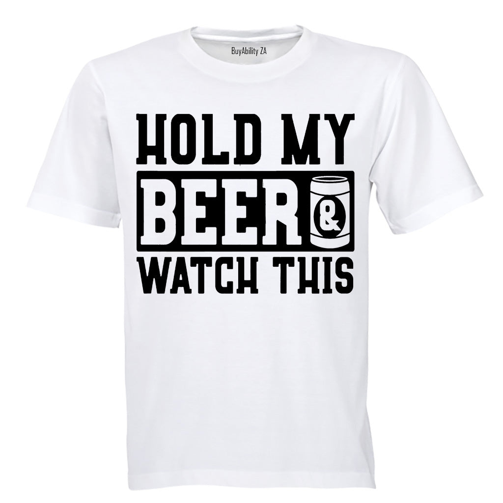 Hold My Beer & Watch This - Adults - T-Shirt - BuyAbility