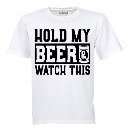 Hold My Beer & Watch This - Adults - T-Shirt - BuyAbility
