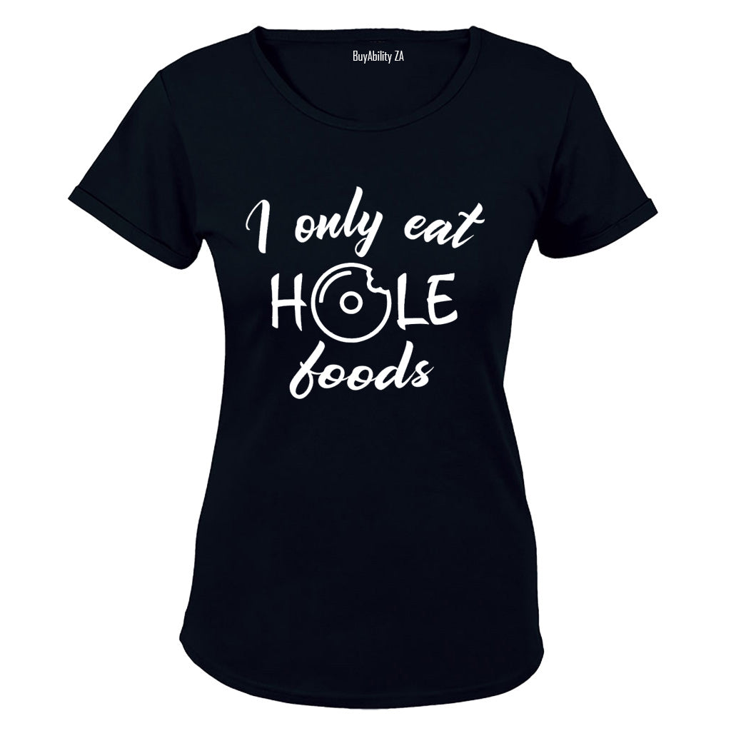 Hole Foods- Ladies - T-Shirt