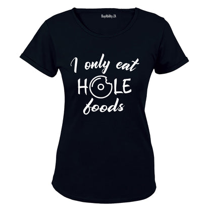 Hole Foods- Ladies - T-Shirt