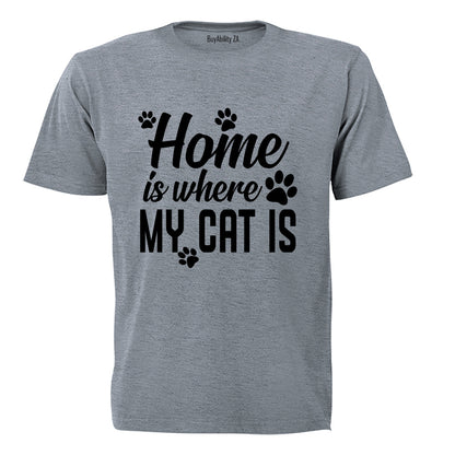 Home is Where My Cat Is - Adults - T-Shirt
