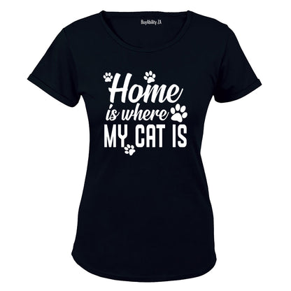 Home is where My Cat is - Ladies - T-Shirt