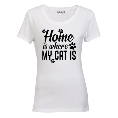 Home is Where My Cat Is - Ladies - T-Shirt