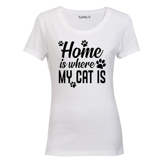 Home is Where My Cat Is - Ladies - T-Shirt