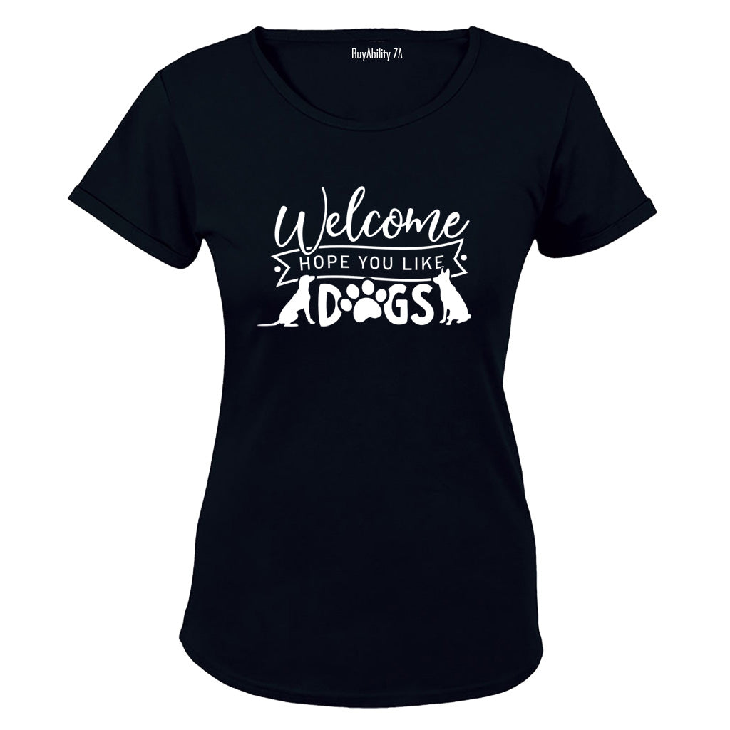Hope You Like Dogs - Ladies - T-Shirt