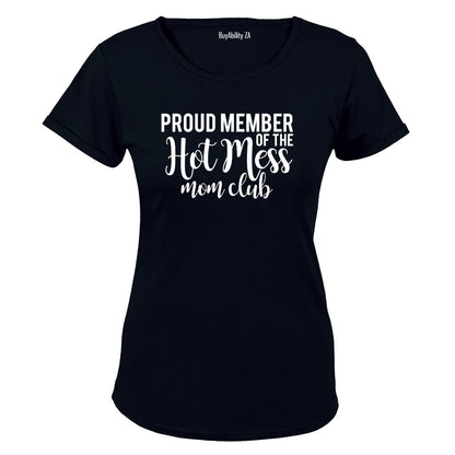 Hot Mess - MOM Club - Ladies - T-Shirt
