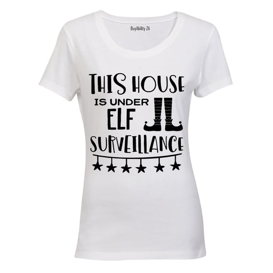 House is Under Elf Surveillance - Christmas - Ladies - T-Shirt