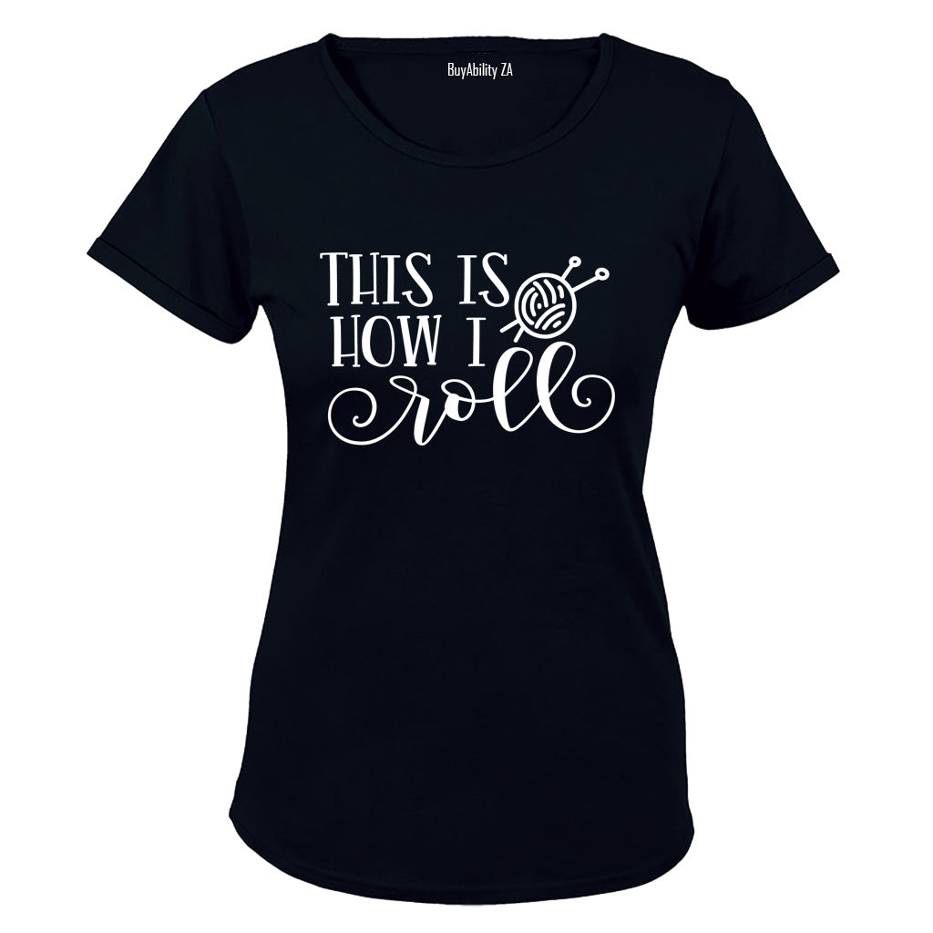 How I Roll - Knitting - Ladies - T-Shirt