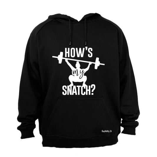 How's My Snatch - Weightlifting - Hoodie