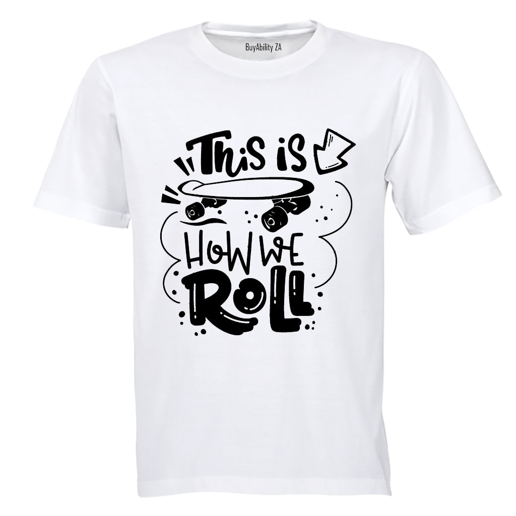 How We Roll - Skate Board - Kids T-Shirt