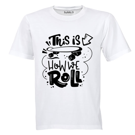 How We Roll - Skate Board - Kids T-Shirt