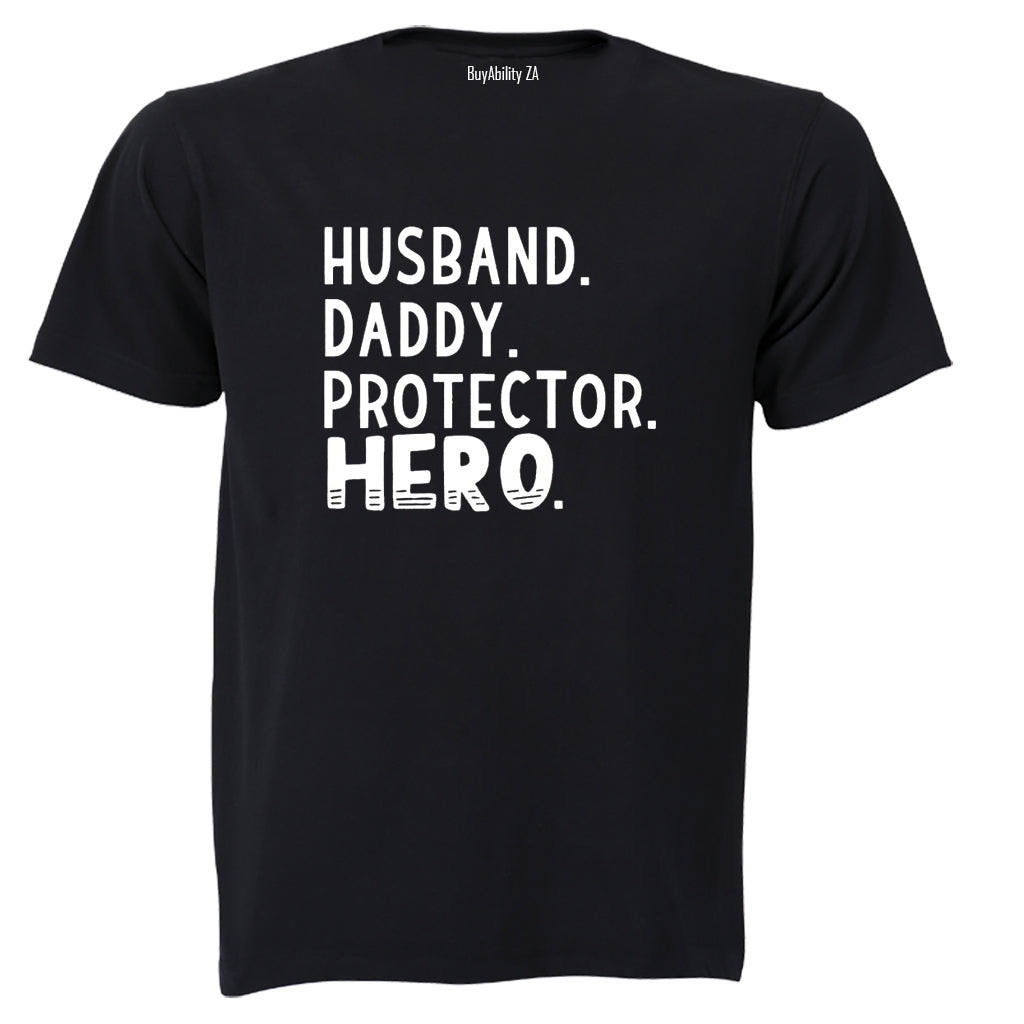 Husband. Daddy - Hero - Adults - T-Shirt