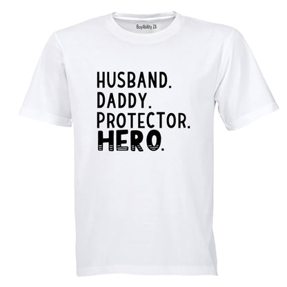Husband. Daddy - Hero - Adults - T-Shirt
