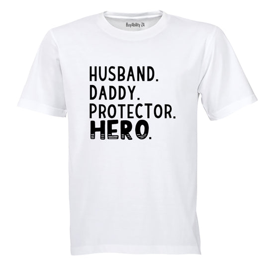 Husband. Daddy - Hero - Adults - T-Shirt