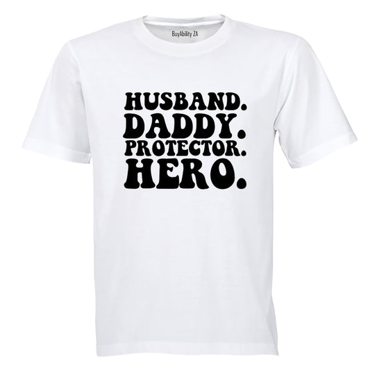 Husband. Daddy. Hero - Adults - T-Shirt - BuyAbility South Africa