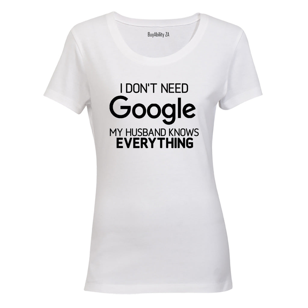 Husband Knows Everything - Ladies - T-Shirt