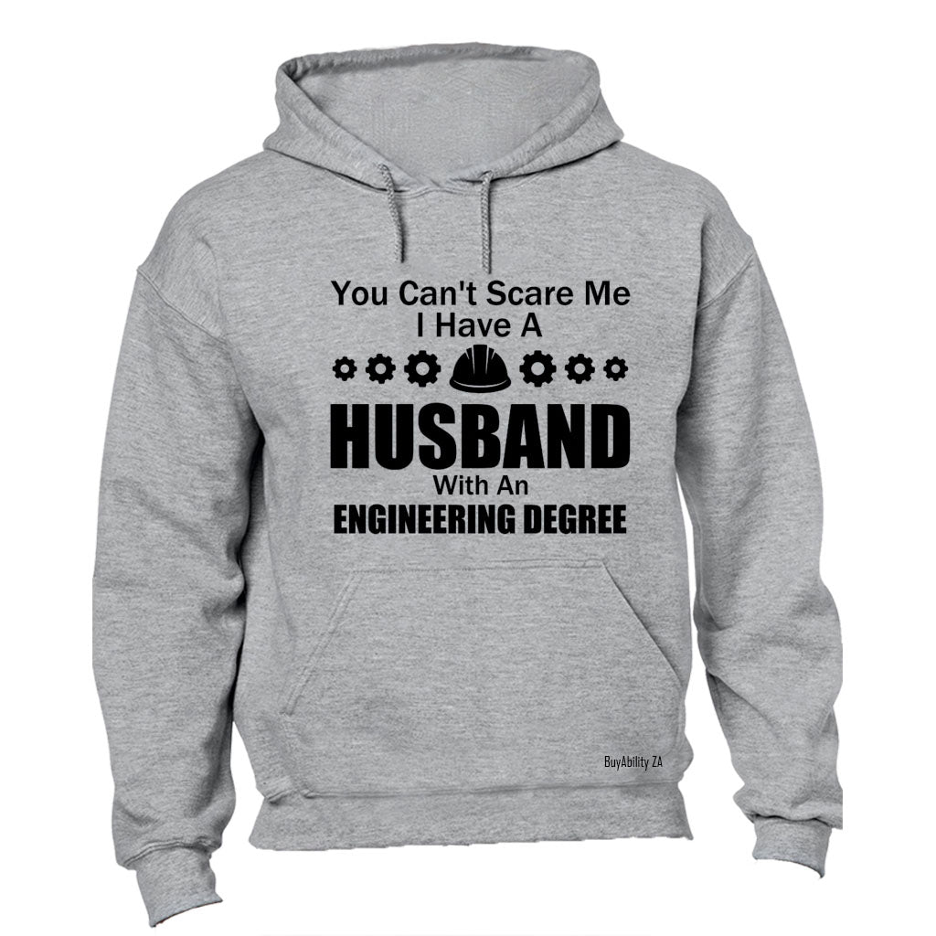 Husband with an Engineering Degree - Hoodie