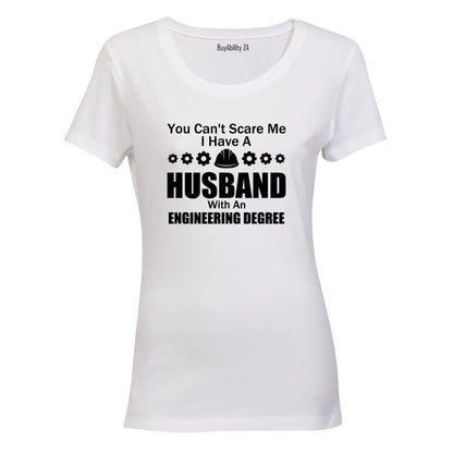 Husband with an Engineering Degree - Ladies - T-Shirt