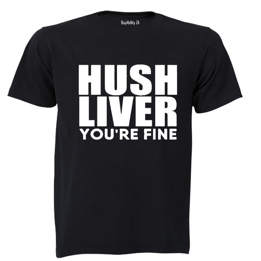 Hush Liver - Youre Fine - Adults - T-Shirt