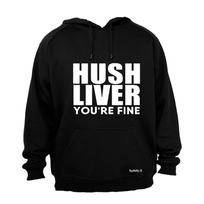 Hush Liver - You're Fine - Hoodie