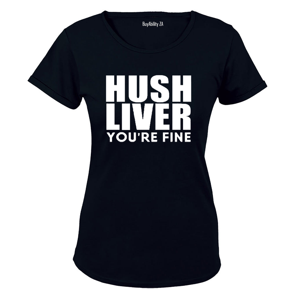 Hush Liver - You're Fine - Ladies - T-Shirt