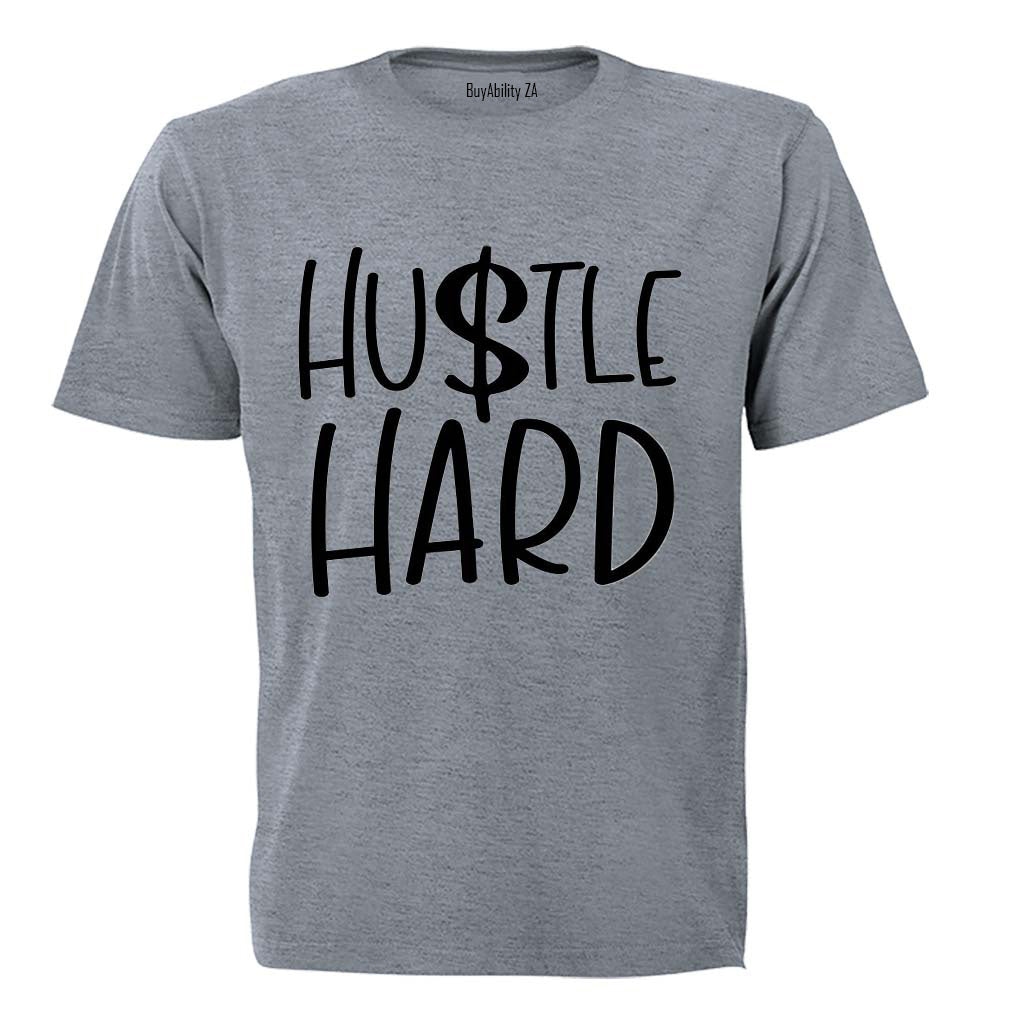 Hustle Hard - Adults - T-Shirt