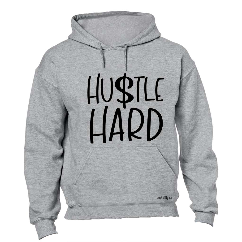 Hustle Hard - Hoodie