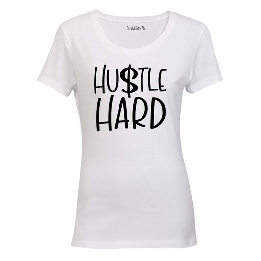 Hustle Hard - Ladies - T-Shirt