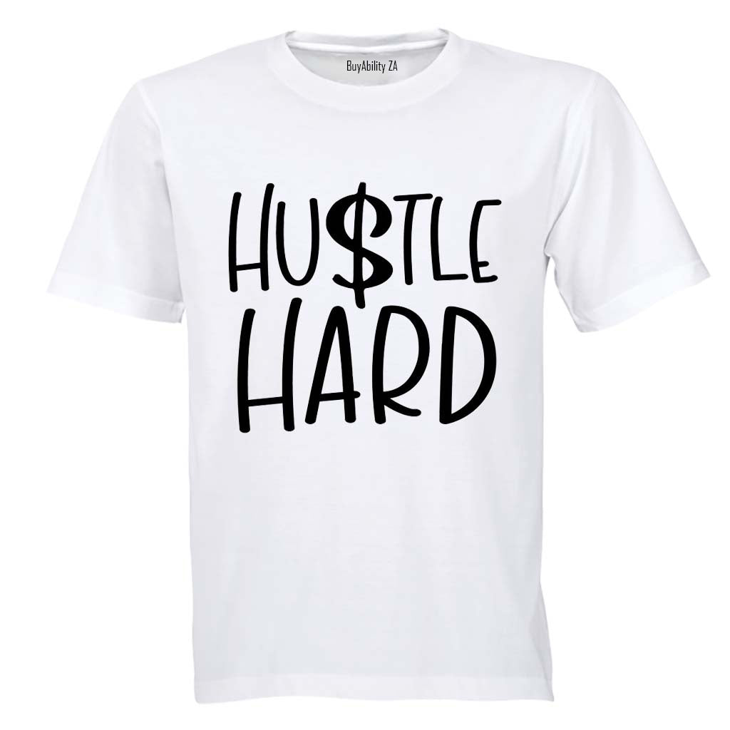 Hustle Hard - Adults - T-Shirt