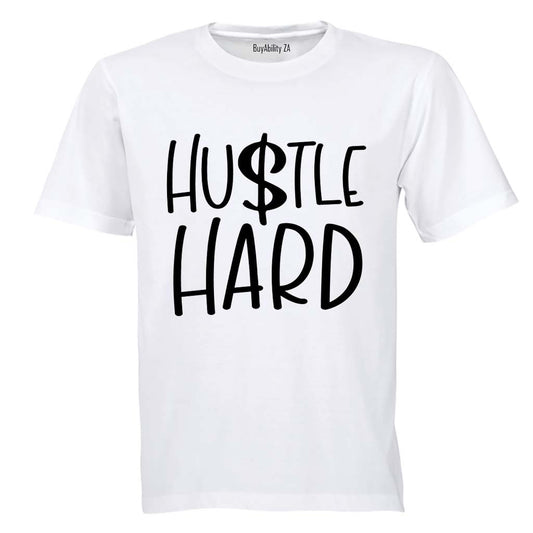 Hustle Hard - Adults - T-Shirt