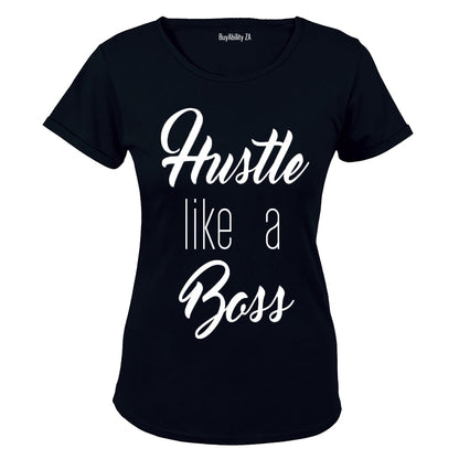Hustle Like A Boss - Ladies - T-Shirt