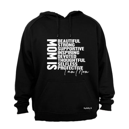 I Am MOM - Hoodie