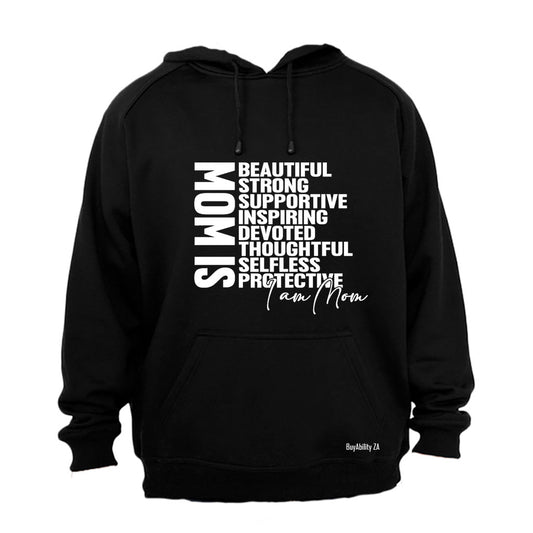 I Am MOM - Hoodie