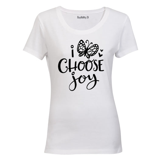 I Choose Joy - Ladies - T-Shirt