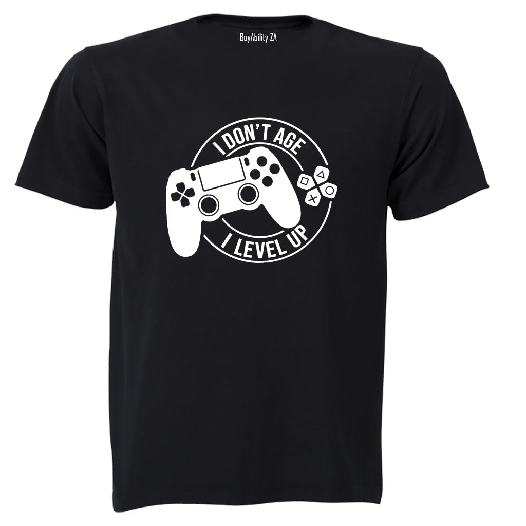 I Don't Age - Gamer - Adults - T-Shirt