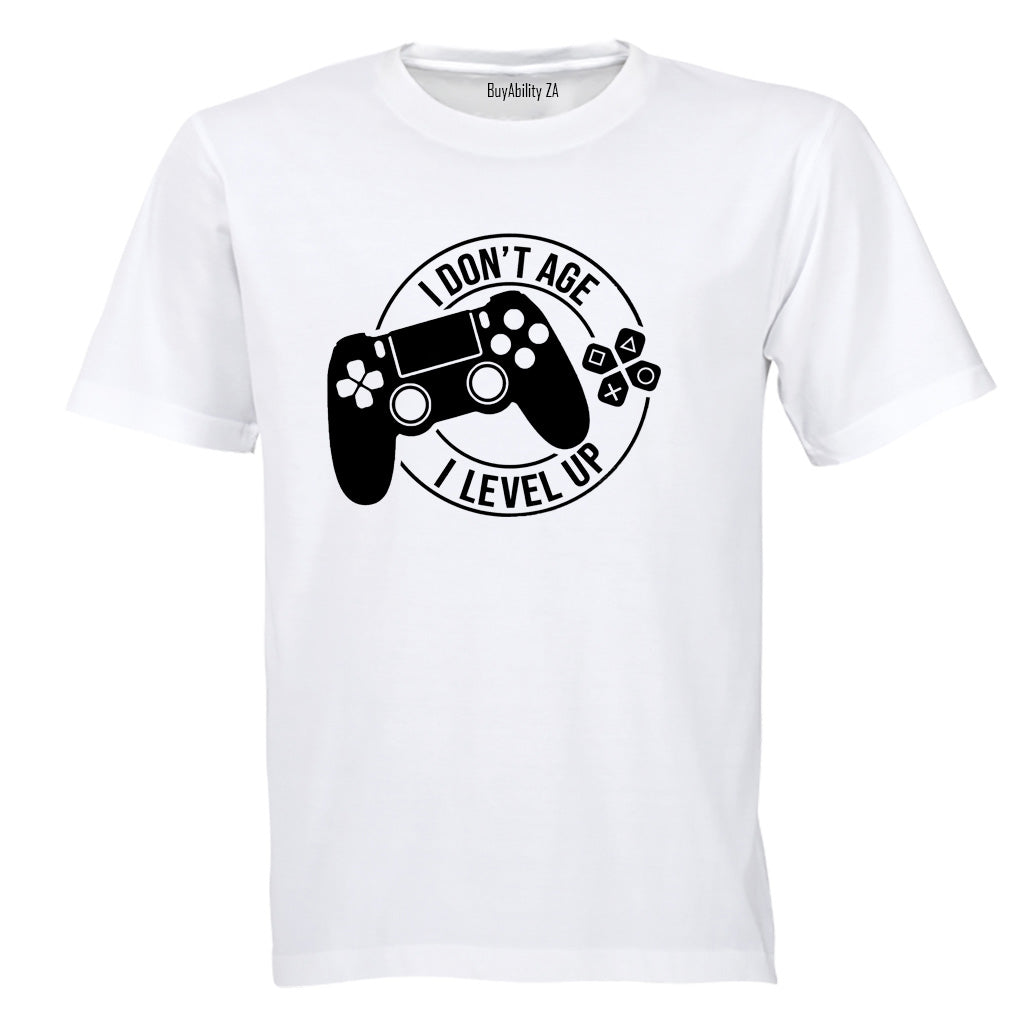 I Don't Age - Gamer - Adults - T-Shirt