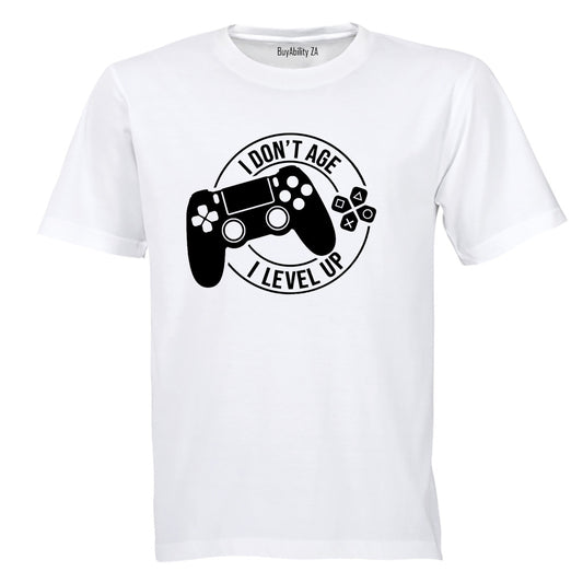 I Don't Age - Gamer - Adults - T-Shirt