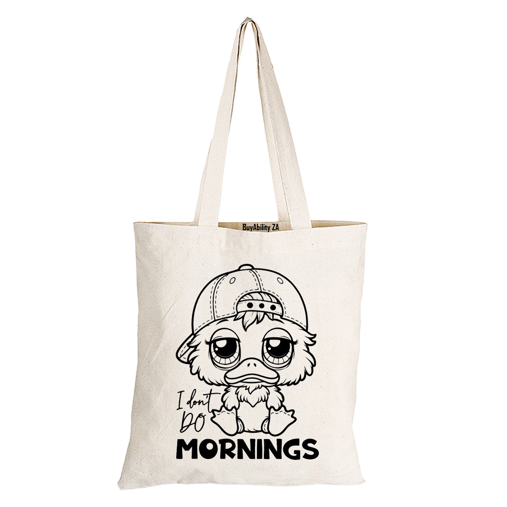 I Don't Do Mornings - Eco-Cotton Natural Fibre Bag - BuyAbility South Africa