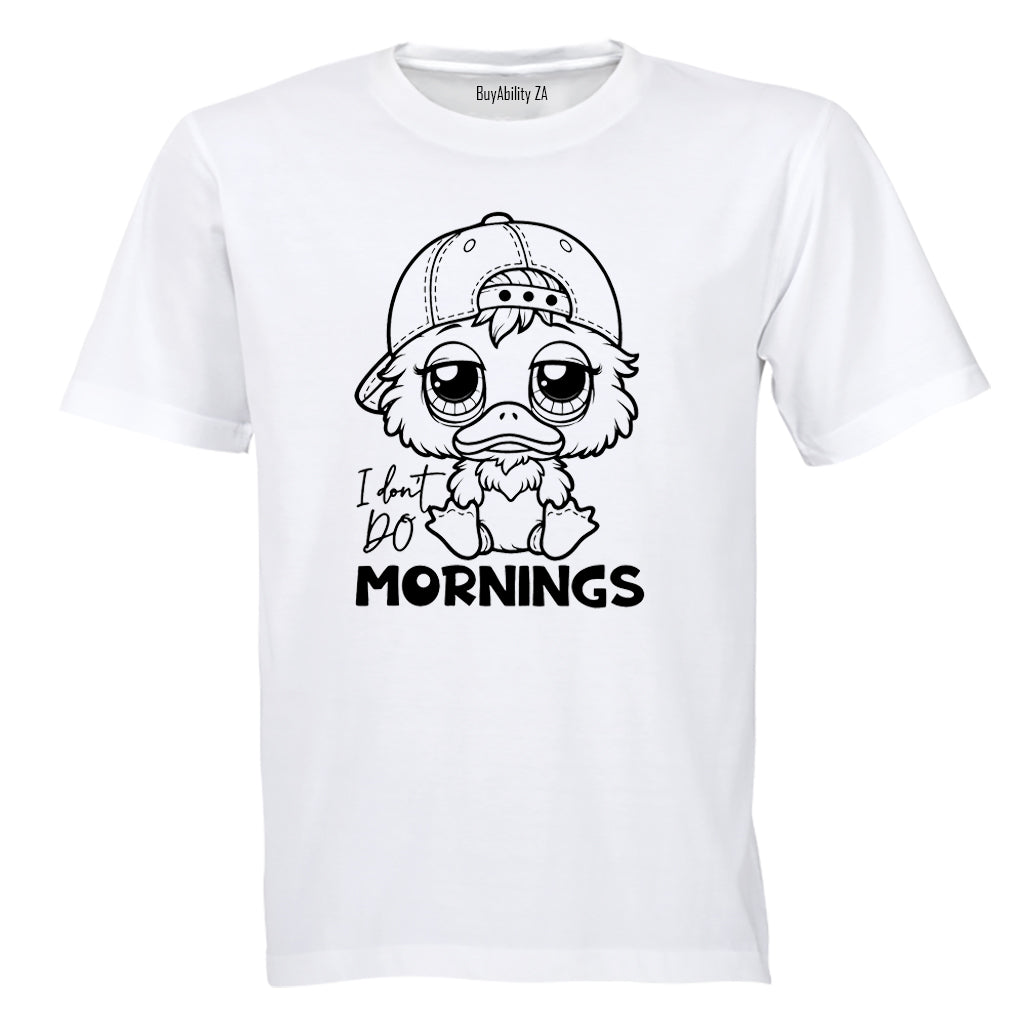 I Don't Do Mornings - Adults - T-Shirt - BuyAbility South Africa