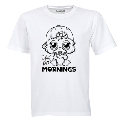 I Don't Do Mornings - Adults - T-Shirt - BuyAbility South Africa