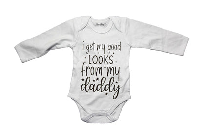 I Get My Looks - DADDY - Baby Grow