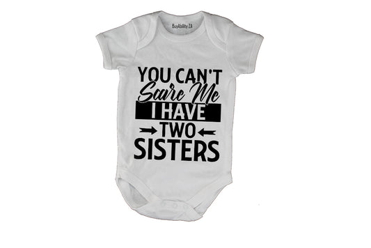 I Have Two Sisters - Baby Grow